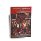 Dentro del juego: Cómo se interpreta el fútbol hoy